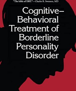 CognitiveBehavioral Treatment of Borderline Personality Disorder 8211 1st
