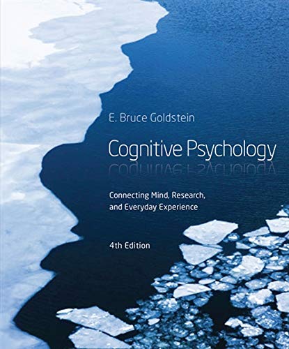 Cognitive Psychology Connecting Mind Research and Everyday Experience 8211 4th