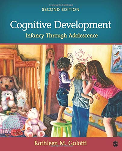 Cognitive Development Infancy Through Adolescence 2nd