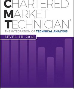CMT Level III 2016 The Integration of Technical Analysis 1st