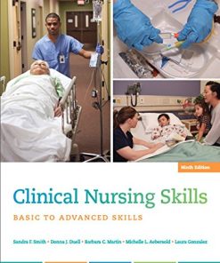 Clinical Nursing Skills 9th by Sandra F Smith