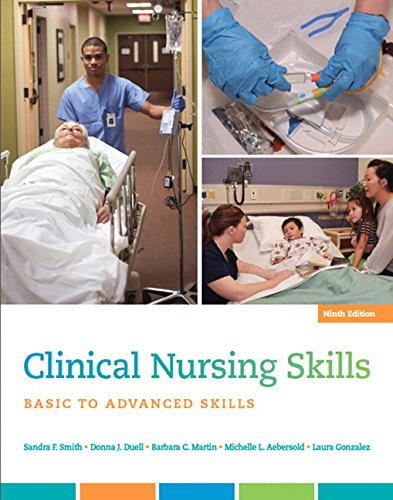 Clinical Nursing Skills 9th by Sandra F Smith