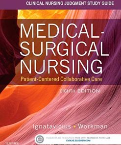 Clinical Nursing Judgment Study Guide for MedicalSurgical Nursing PatientCentered Collaborative Care 8th