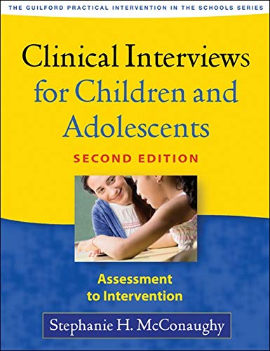 Clinical Interviews for Children and Adolescents Assessment to Intervention