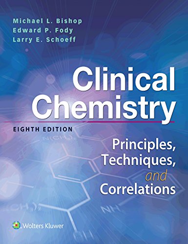 Clinical Chemistry Principles Techniques and Correlationsm 8211 8th