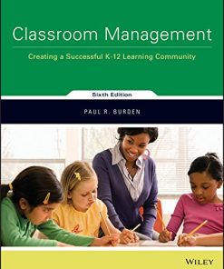 Classroom Management Creating a Successful K12 Learning Community 6th by Paul Burden
