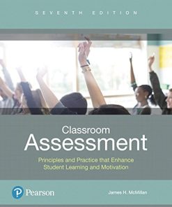 Classroom Assessment Principles and Practice That Enhance Student Learning and Motivation 8211 7th