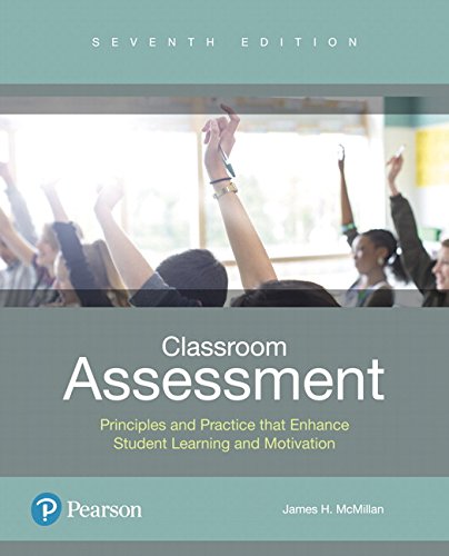 Classroom Assessment Principles and Practice That Enhance Student Learning and Motivation 8211 7th