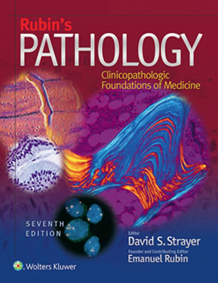 Rubin8217s Pathology Clinicopathologic Foundations of Medicine 7th 7E