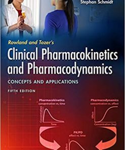 Rowland and Tozer8217s Clinical Pharmacokinetics and Pharmacodynamics Concepts and Applications 5th