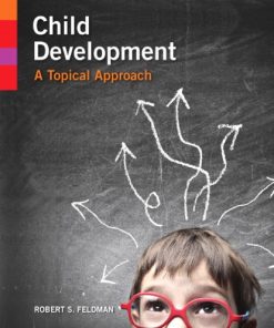 Child Development A Topical Approach 8211 1st