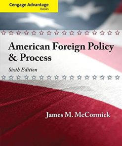 Cengage Advantage American Foreign Policy and Process Cengage Advantage Books 6th
