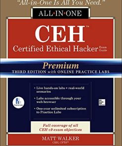 CEH Certified Ethical Hacker AllinOne Exam Guide Premium Third with Online Practice Labs Allinone Exam Guides 8211 3rd