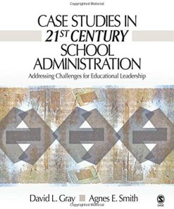 Case Studies in School Administration 8211 1st