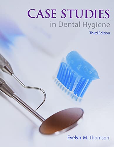 Case Studies in Dental Hygiene 8211 3rd