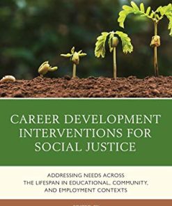 Career Development Interventions for Social Justice by Margo A Jackson