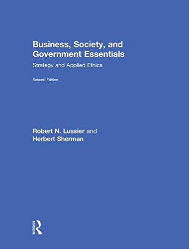 Business Society and Government Essentials Strategy and Applied Ethics 2nd
