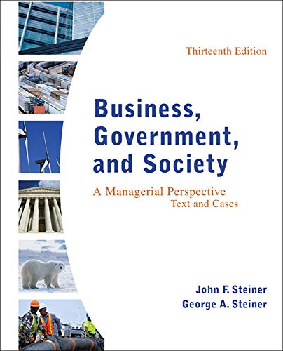 Business Government and Society A Managerial Perspective Text and Cases 8211 13th