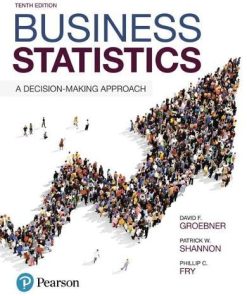Business Statistics A DecisionMaking Approach