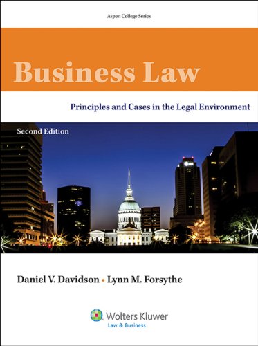 Business Law Principles and Cases in the Legal Environment Aspen College Series 2nd