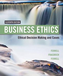 Business Ethics Ethical Decision Making 038 Cases 8211 11th