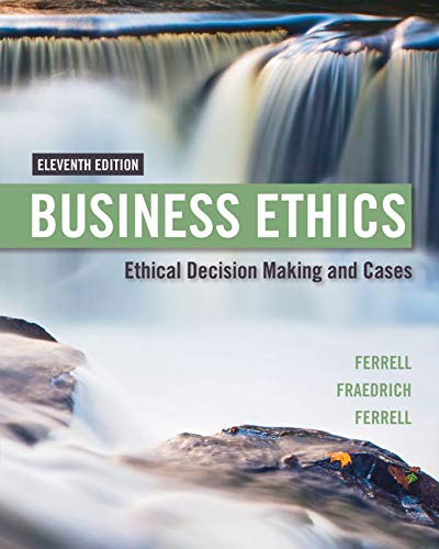 Business Ethics Ethical Decision Making 038 Cases 8211 11th