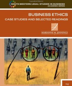 Business Ethics Case Studies and Selected Readings 7th by Marianne M Jennings