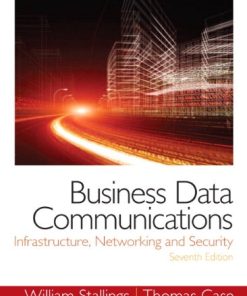 Business Data Communications Infrastructure Networking and Security