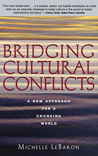Bridging Cultural Conflicts A New Approach for a Changing World 8211 1st