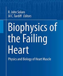 Biophysics of the Failing Heart Physics and Biology of Heart Muscle