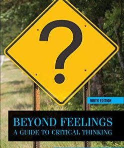 Beyond Feelings A Guide to Critical Thinking 8211 9th