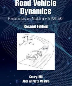 Road Vehicle Dynamics Fundamentals And Modeling With Matlab 2Nd