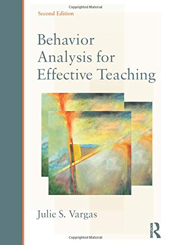 Behavior Analysis for Effective Teaching 8211 2nd