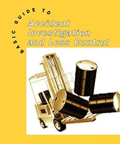 Basic Guide to Accident Investigation and Loss Control 8211 1st