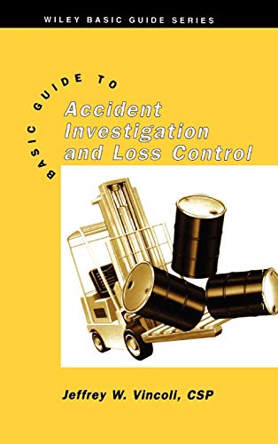 Basic Guide to Accident Investigation and Loss Control 8211 1st