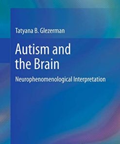 Autism and the Brain Neurophenomenological Interpretation