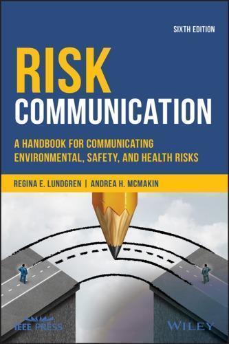 Risk Communication A Handbook For Communicating Environmental Safety And Health Risks 6Th