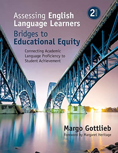 Assessing English Language Learners Bridges to Educational Equity Connecting Academic Language Proficiency to Student Achievement 8211 2nd