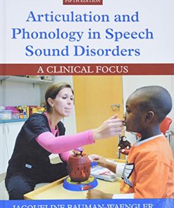 Articulation and Phonology in Speech Sound Disorders A Clinical Focus 8211 5th