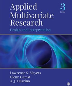 Applied Multivariate Research Design and Interpretation Third 3rd