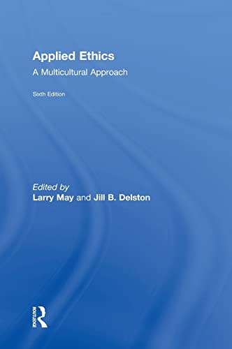 Applied Ethics A Multicultural Approach 8211 6th