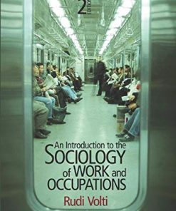 An Introduction to the Sociology of Work and Occupations 8211 2nd