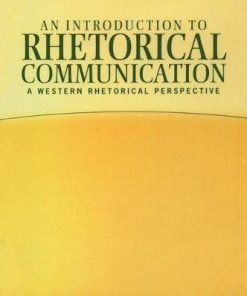 An Introduction to Rhetorical Communication 9th