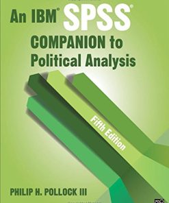 An IBM SPSS Companion to Political Analysis Fifth