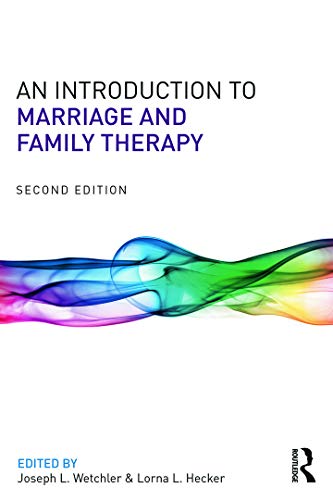 An Introduction to Marriage and Family Therapy 8211 2nd