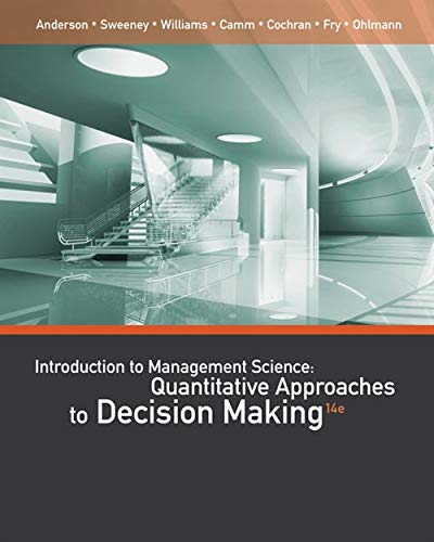 An Introduction to Management Science Quantitative Approaches to Decision Making 8211 14th