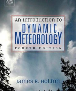 An Introduction to Dynamic Meteorology 8211 4th