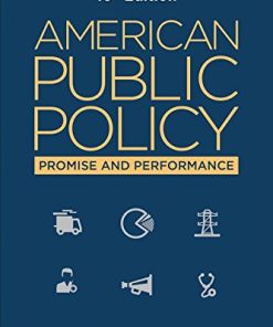 American Public Policy Promise and Performance 8211 10th