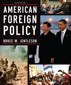 American Foreign Policy The Dynamics of Choice in the 21st Century 8211 5th