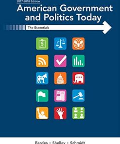 American Government and Politics Today Essentials 20172018